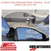 OUTBACK 4WD INTERIORS ROOF CONSOLE - BT-50 SINGLE CAB 10/11-ON